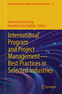 International Program and Project Management — Best Practices in Selected Industries -  - E-Book