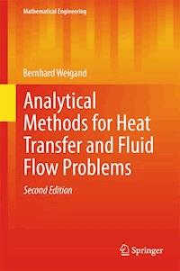 Analytical Methods for Heat Transfer and Fluid Flow Problems - Bernhard Weigand - E-Book