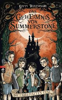 Das Geheimnis von Summerstone - Die fabelhaften Fünf - Gitty Daneshvari - E-Book
