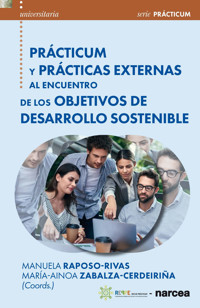 Prácticum y prácticas externas al encuentro de los Objetivos de Desarrollo Sostenible - Manuela Raposo-Rivas - E-Book