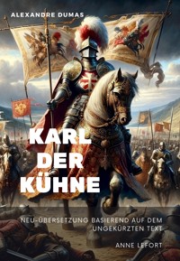 Karl der Kühne - Alexandre Dumas - E-Book