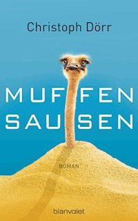 Muffensausen - Christoph Dörr - E-Book