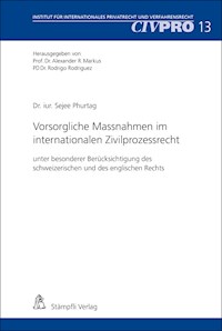 Vorsorgliche Massnahmen im internationalen Zivilprozessrecht - Sejee Phurtag - E-Book