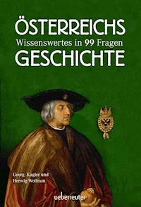 Österreichs Geschichte - Georg Kugler - E-Book