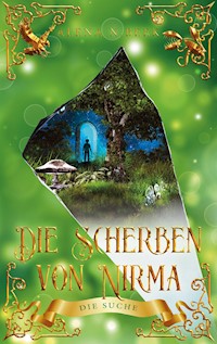 Die Scherben von Nirma - Die Suche - Alena N. Beek - E-Book