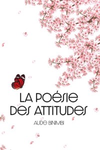 La poésie des attitudes - Aude Binimbi - E-Book