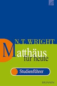 Matthäus für heute - Nicholas Thomas Wright - E-Book