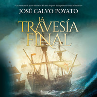 La travesía final - José Calvo Poyato - Hörbuch