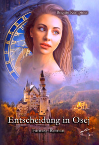 Entscheidung in Osej - Brigitte Kemptner - E-Book
