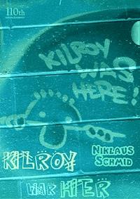 Kilroy war hier - Niklaus Schmid - E-Book