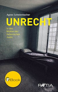 Unrecht - Agnes Schwienbacher - E-Book