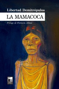 La mamacoca - Libertad Demitrópulos - E-Book