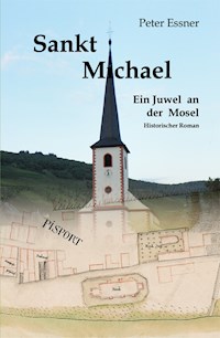 Sankt Michael - Ein Kirchenjuwel an der Mosel - Peter Essner - E-Book