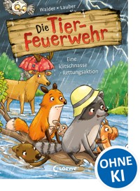 Die Tier-Feuerwehr (Band 2) - Eine klitschnasse Rettungsaktion - Vanessa Walder - E-Book