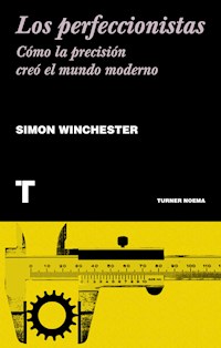 Los perfeccionistas - Simon Winchester - E-Book