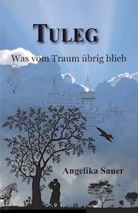 Tuleg - Angelika Sauer - E-Book