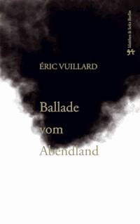 Ballade vom Abendland - Éric Vuillard - E-Book