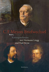 Conrad Ferdinand Meyers Briefwechsel - Conrad Ferdinand Meyer - E-Book