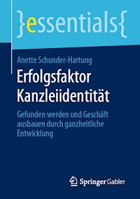 Erfolgsfaktor Kanzleiidentität - Anette Schunder-Hartung - E-Book