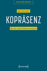 Kopräsenz - Heiko Hausendorf - kostenlos E-Book