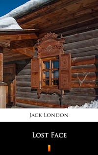 Lost Face - Jack  London - E-Book