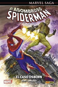 Marvel Saga. El Asombroso Spiderman. universo Spiderman 56. El caso Osborn - Dan slott - E-Book