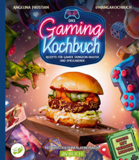 Das Gaming Kochbuch - Angelina Paustian - E-Book