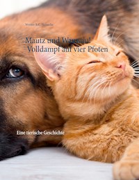 Mautz und Wauwau! Volldampf auf vier Pfoten - Werner R.C. Heinecke - E-Book