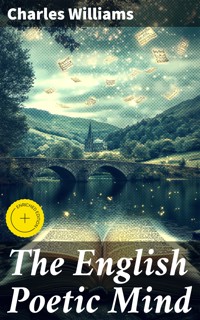 The English Poetic Mind - Charles Williams - E-Book