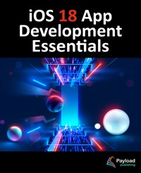 iOS 18 App Development Essentials - Neil Smyth - E-Book