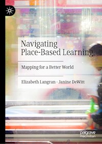 Navigating Place-Based Learning - Elizabeth Langran - E-Book