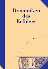 Dynamiken des Erfolges - Torkom Saraydarian - E-Book