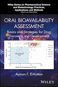 Oral Bioavailability Assessment - Ayman F. El-Kattan - E-Book