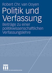 Politik und Verfassung - Robert Chr. van Ooyen - E-Book