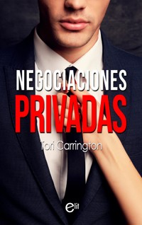 Negociaciones privadas - Tori Carrington - E-Book