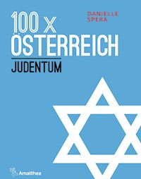 100 x Österreich: Judentum - Danielle Spera - E-Book