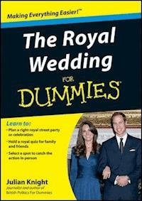 The Royal Wedding For Dummies - Julian Knight - E-Book
