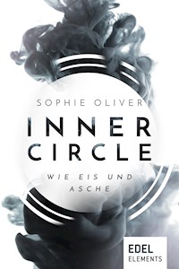 Inner Circle - Wie Eis und Asche - Sophie Oliver - E-Book