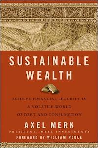 Sustainable Wealth - Axel Merk - E-Book