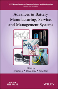Advances in Battery Manufacturing, Service, and Management Systems -  - E-Book