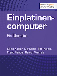 Einplatinencomputer - ein Überblick - Tam Hanna - E-Book