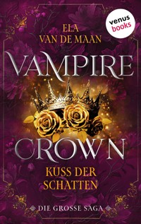 Vampire Crown - Kuss der Schatten - Ela van de Maan - E-Book