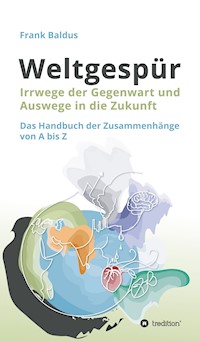 Weltgespür - Frank Baldus - E-Book