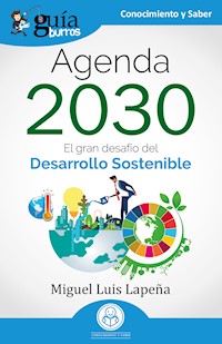 GuíaBurros: Agenda 2030 - Miguel Luis Lapeña - E-Book