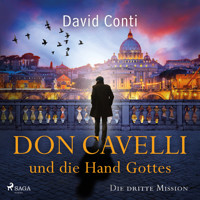 Don Cavelli und die Hand Gottes: Die dritte Mission für Don Cavelli - David Conti - Hörbuch