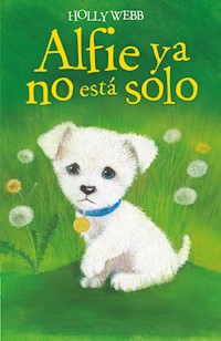 Alfie ya no está solo - Holly Webb - E-Book