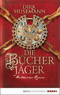 Die Bücherjäger - Dirk Husemann - E-Book