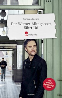 Der Wiener Alltagspoet fährt U6 - Andreas Rainer - E-Book
