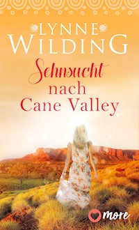 Sehnsucht nach Cane Valley - Lynne Wilding - E-Book
