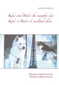 Koko and Baloo the naughty dog - Sylvia Floriane - E-Book